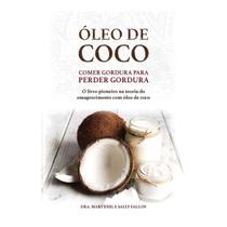 Livro Óleo De Coco Comer Gordura Para Perder Gordura - Editora Laszlo