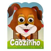 Livro - Olha Quem Sou! Cãozinho Livro - Olha Quem Sou! Cãozinho