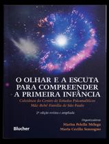 Livro - Olhar E A Escuta Para Compreender A Primeira Infancia Livro - Olhar E A Escuta Para Compreender A Primeira Infancia