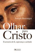 Livro - Olhar para Cristo Livro - Olhar para Cristo