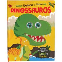 Livro - Olhinhos Esbugalhados! Vamos Explorar a Terra dos Dinossauros
