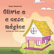Livro - Olivia e a Casa Mágica