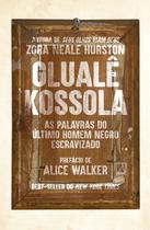 Livro - Olualê Kossola: As palavras do último homem negro escravizado