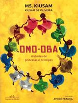 Livro Omo-oba: Histórias de Princesas e Príncipes Kiusam de Oliveira Livro Omo-oba: Histórias de Princesas e Príncipes Kiusam de Oliveira