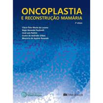 Livro: Oncoplastia E Reconstrução Mamária - Sociedade Brasileira De Mastologia - Med Book