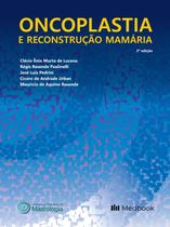 Livro - Oncoplastia e Reconstrução Mamária Livro - Oncoplastia e Reconstrução Mamária