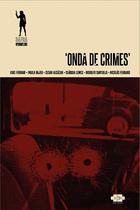 Livro - Onda de crimes Livro - Onda de crimes