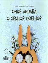 Livro - Onde Andara O Senhor Coelho