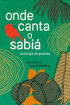 Livro - Onde canta o sabiá Livro - Onde canta o sabiá