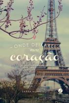 Livro - Onde deixarei meu coração: Uma comovente história sobre amor, perda e identidade