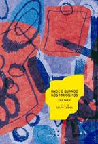Livro - Onde e quando nós morremos Livro - Onde e quando nós morremos