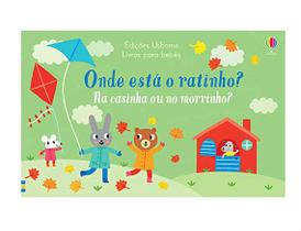 Livro - Onde está o ratinho? Na casinha ou no morrinho?