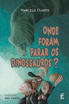 Livro - Onde foram parar os dinossauros? Livro - Onde foram parar os dinossauros?