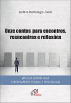 Livro - Onze contos para encontros, reencontros e reflexões Livro - Onze contos para encontros, reencontros e reflexões