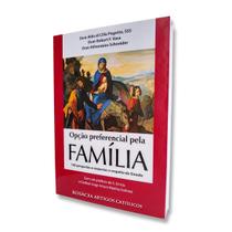 Livro Opção preferencial pela família : 100 perguntas e respostas a respeito do Sínodo - Dom Aldo Pagotto - Edições Queremos Deus! Livro Opção preferencial pela família : 100 perguntas e respostas a respeito do Sínodo - Dom Aldo Pagotto - Edições Queremos Deus!