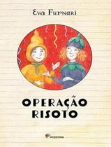 Livro - Operacao Risoto - MODERNA LITERATURA