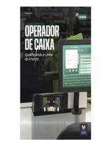 Livro - Operador De Caixa - 2ª Ed Livro - Operador De Caixa - 2ª Ed