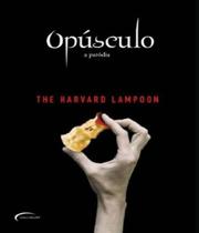 Livro Opusculo - A Parodia - Novo Seculo Livro Opusculo - A Parodia - Novo Seculo