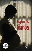 Livro oração de cura na gravidez: preparação para o nascimento - dom cipriano chagas - Emanuel