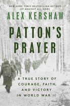 Livro Oração de Patton: Coragem, Fé e Vitória na Segunda Guerra Mundial Livro Oração de Patton: Coragem, Fé e Vitória na Segunda Guerra Mundial