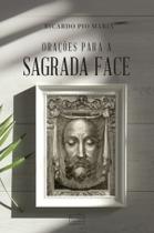 Livro - Orações para a Sagrada Face Livro - Orações para a Sagrada Face