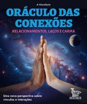 Livro - Oráculo das conexões - Relacionamentos, laços e carma Livro - Oráculo das conexões - Relacionamentos, laços e carma
