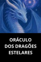 Livro Oráculo Dos Dragões Estelares