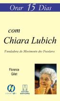 Livro - Orar 15 dias com Chiara Lubich Livro - Orar 15 dias com Chiara Lubich