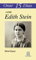 Livro - Orar 15 dias com Edith Stein Livro - Orar 15 dias com Edith Stein