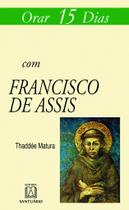 Livro - Orar 15 dias com Francisco de Assis