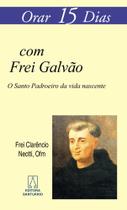 Livro - Orar 15 dias com Frei Galvão Livro - Orar 15 dias com Frei Galvão