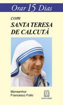 Livro - Orar 15 dias com Santa Teresa de Calcutá