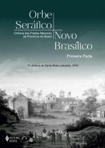 Livro - Orbe Seráfico, Novo Basílico - Primeira Parte Livro - Orbe Seráfico, Novo Basílico - Primeira Parte