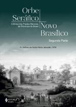 Livro - Orbe Seráfico, Novo Basílico - Segunda Parte Livro - Orbe Seráfico, Novo Basílico - Segunda Parte