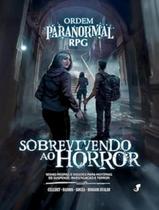 Livro - Ordem Paranormal Rpg - Sobrevivendo Ao Horror