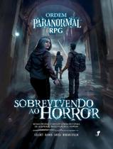 Livro - Ordem Paranormal Rpg - Sobrevivendo Ao Horror