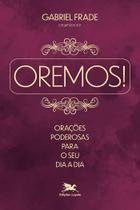Livro - Oremos! Orações poderosas para o seu dia a dia Livro - Oremos! Orações poderosas para o seu dia a dia