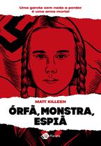 Livro - Órfã, monstra, espiã Livro - Órfã, monstra, espiã