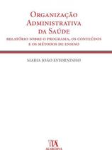 Livro Organização Administrativa Da Saúde - Almedina