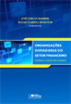 Livro - Organizações inovadoras do setor financeiro Livro - Organizações inovadoras do setor financeiro