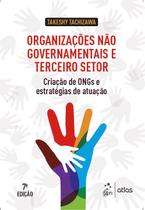 Livro - Organizações Não Governamentais e Terceiro Setor - Criação de ONGs e Estratégias de Atuação