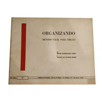 Livro organizando método fácil para orgão de mirian s. duwel e heloisa de o. bueno ( estoque antigo )
