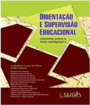 Livro Orientacao E Supervisao Educacional - W.A.K.