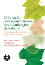 Livro - Orientação para Aposentadoria nas Organizações de Trabalho