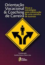 Livro - Orientação Vocacional & Coaching de Carreira Livro - Orientação Vocacional & Coaching de Carreira