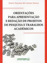 Livro - Orientações para Apresentação e Redação de Projetos de Pesquisa e Trabalhos Acadêmicos - EDITORA COOPMED