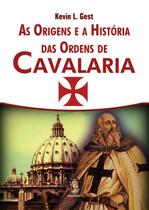 Livro - Origens e a história das Ordens de Cavalaria