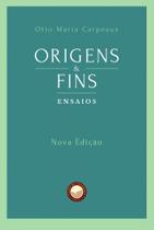 Livro - Origens E Fins: Ensaios Livro - Origens E Fins: Ensaios