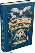 Livro - Ornitografia: A Linguagem Secreta das Aves