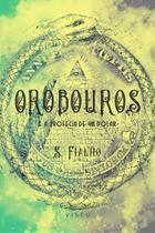 Livro - Orobouros e a profecia de um dólar - Editora viseu